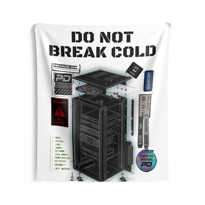 Do Not Break Cold Server Rack Wall Tapestry — Tech Blueprint Decor
