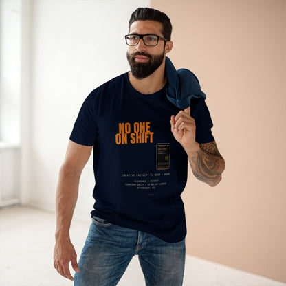 No One On Shift — Adult Staple Tee