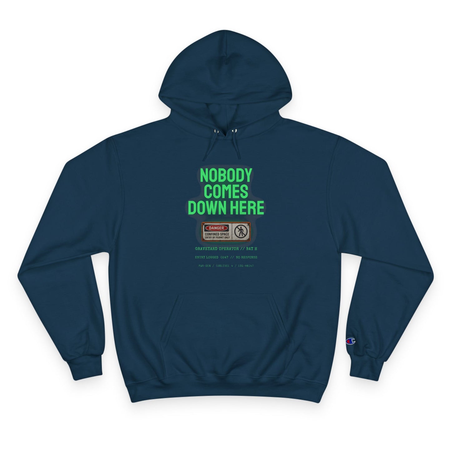Nobody Comes Down Here - Champion Hoodie