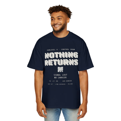 NO SIGNAL RETURNS Men's Heavy Oversized Tee