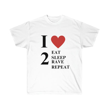 I Love to Eat Sleep Rave Repeat T-Shirt - Perfect for Music Festivals & Rave Enthusiasts - Unisex Ultra Cotton Tee, Ideal Gift for Ravers and EDM Fans!
